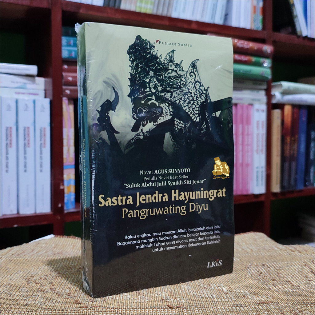 BUKU SASTRA JENDRA HAYUNINGRAT PANGRUWATING DIYU - Agus Sunyoto