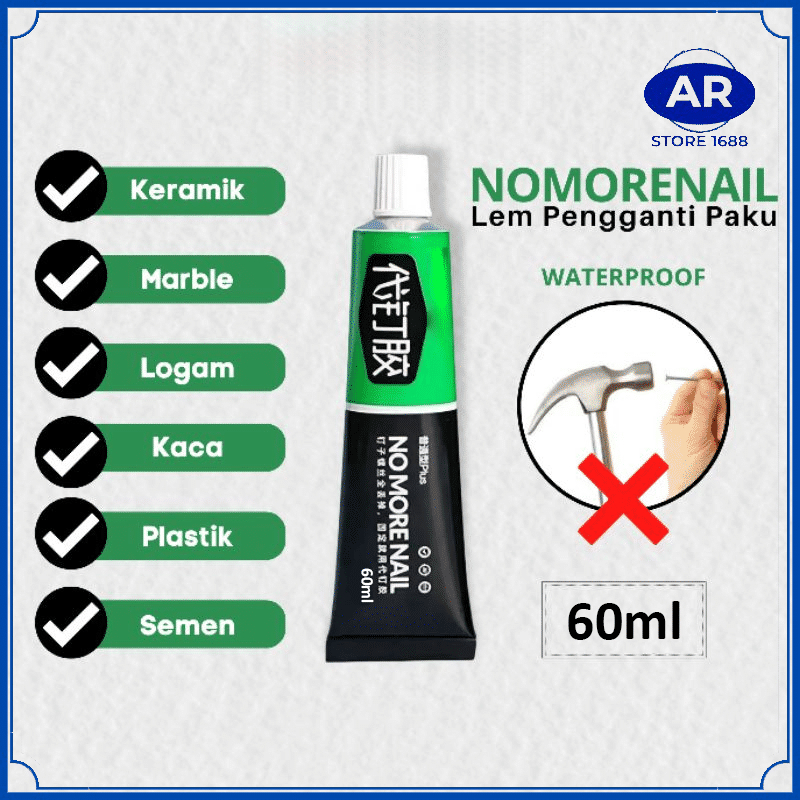 AR LEM PENGGANTI PAKU TEMBOK SUPER LENGKET 60ML SERBAGUNA / NOMORE NAIL