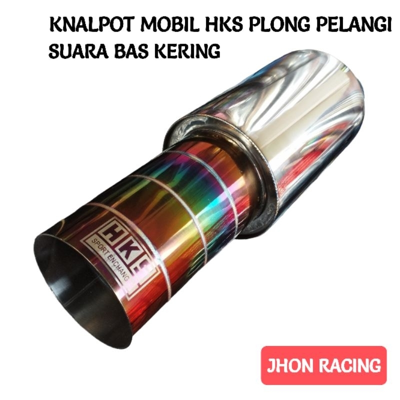 KNALPOT MOBIL HKS PLONG PELANGI FULL STAINLES SUARA BASS KERING