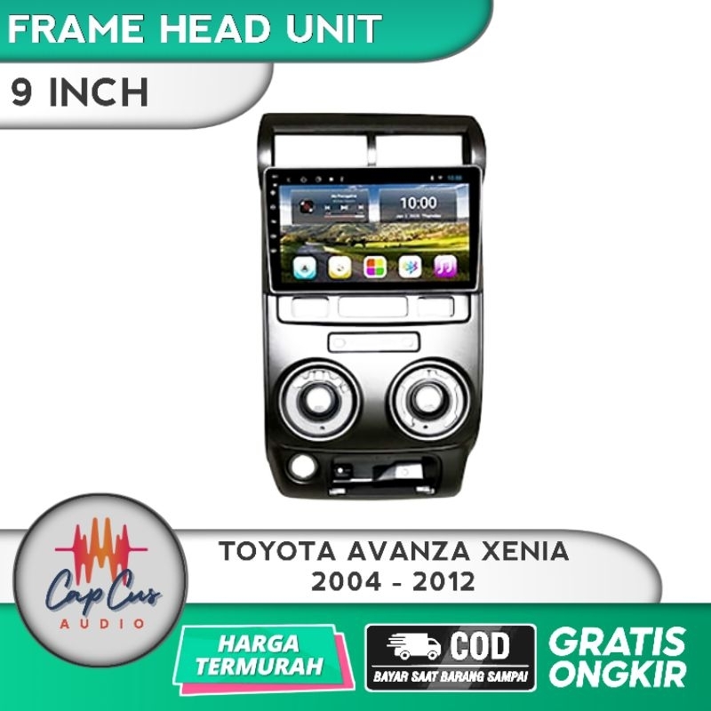 FRAME HEAD UNIT 9 INCH TOYOTA AVANZA 2004-2012 / PANEL ANDROID AVANZA