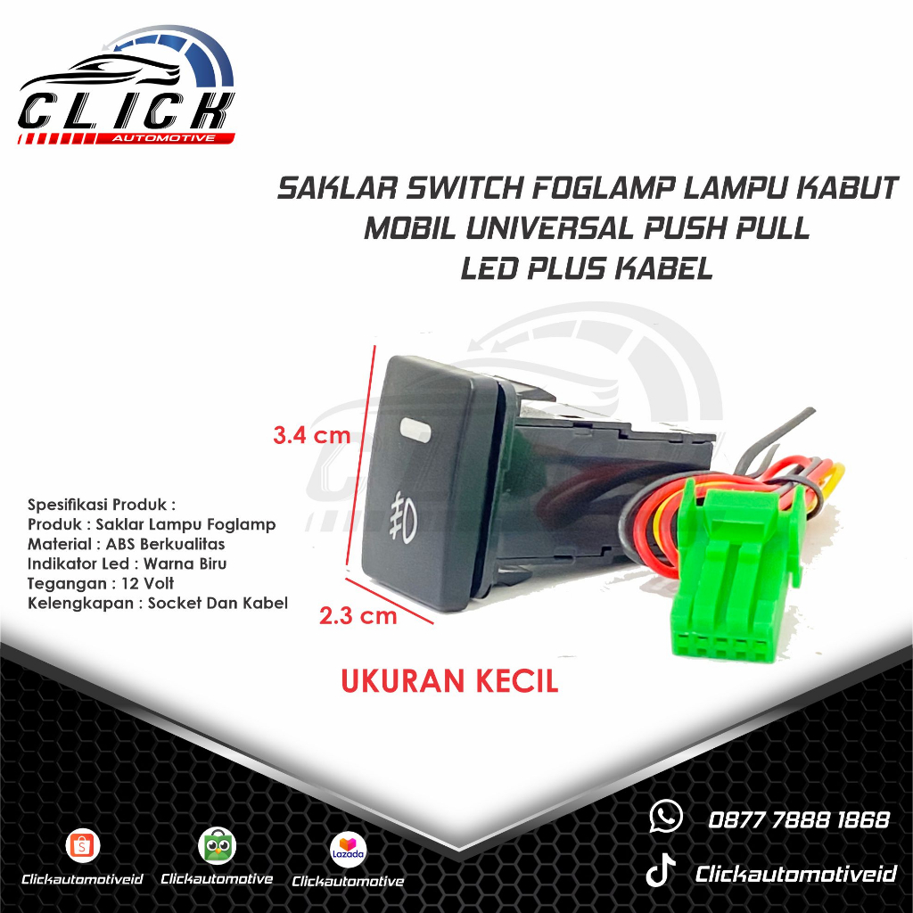 SAKLAR FOGLAMP / Switch Tombol Untuk Lampu Tembak Kabut Mobil Universal Komplit Socket Dan Kabel