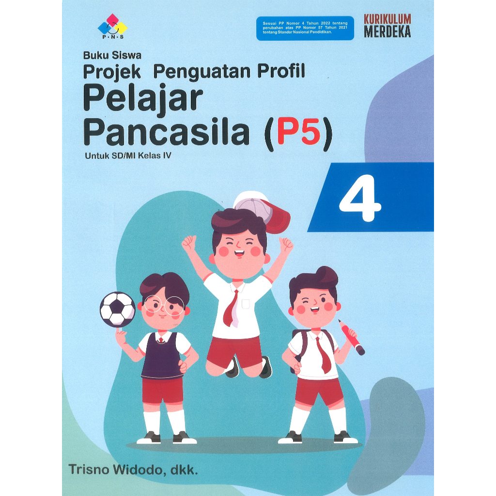 BUKU PROJEK PENGUATAN PROFIL PELAJAR PANCASILA (P5) KURIKULUM MERDEKA KELAS 4 SD