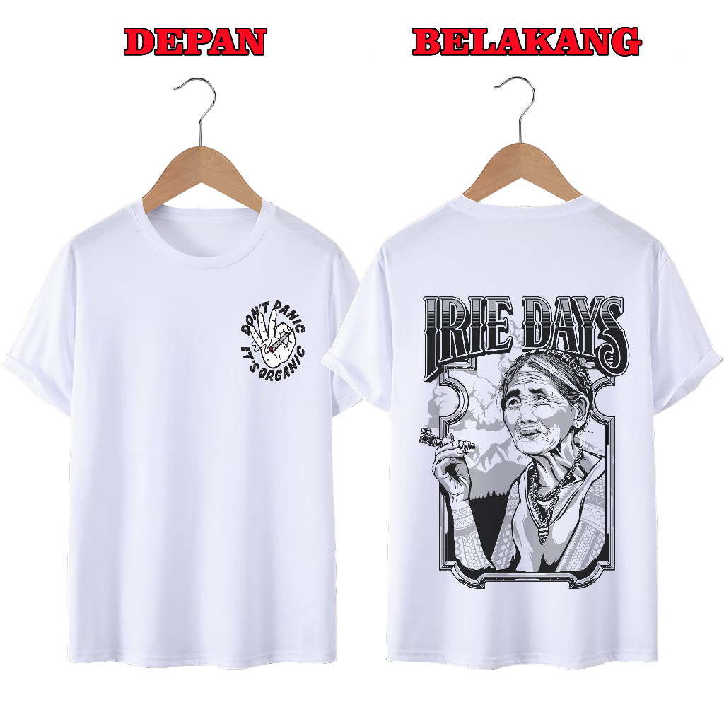 KAOS DISTRO UNISEX PRIA DAN WANITA TERBARU, IRIE DAYS