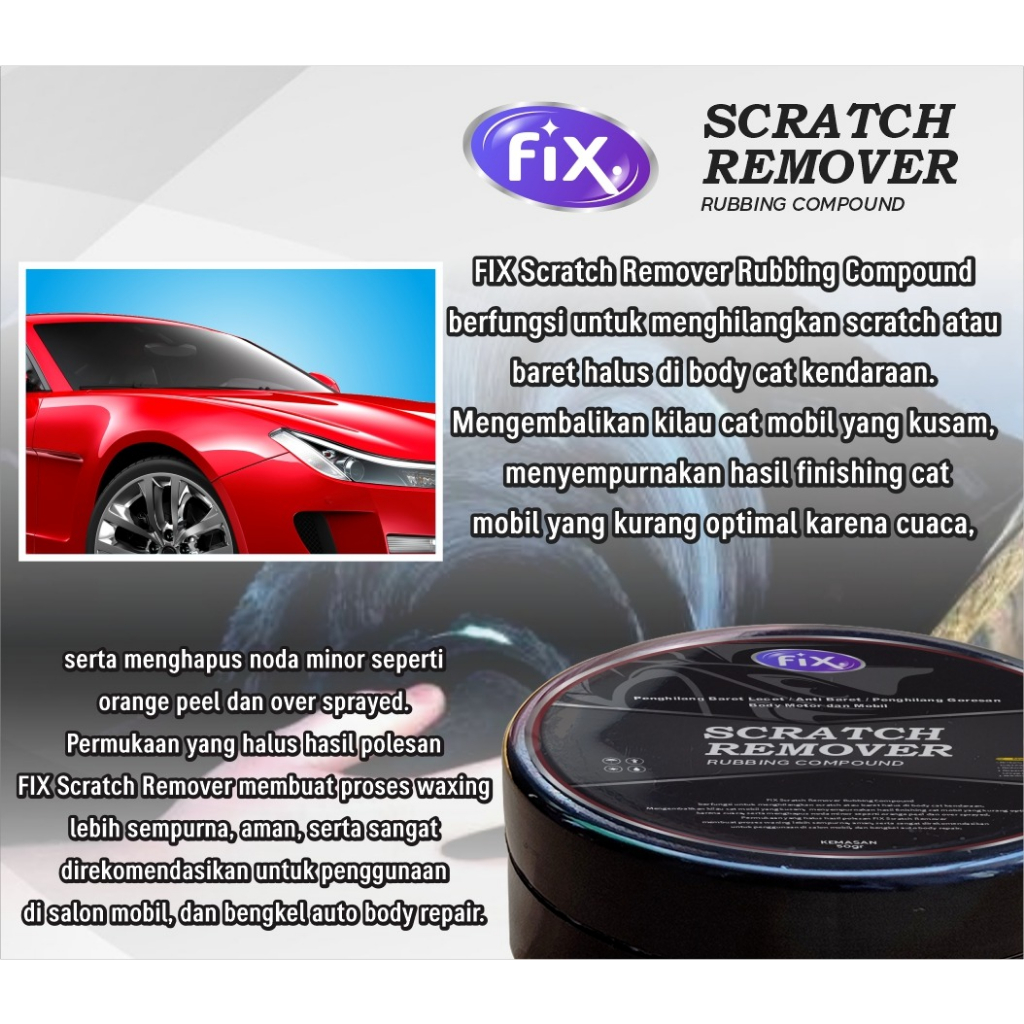 FIX - Compound Mobil Penghilang Baret Body Mobil / Helm / Kompon Motor Pengkilap