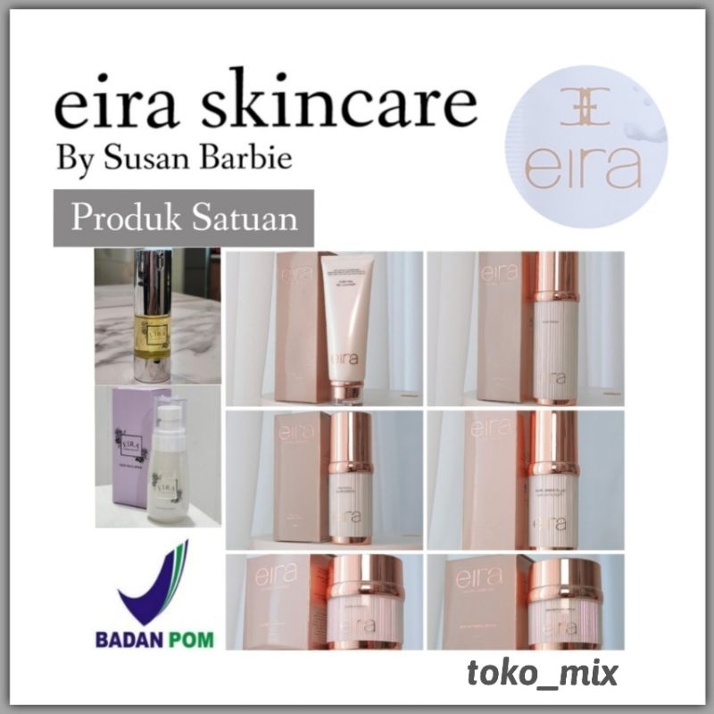 EIRA Skincare by Susan Barbie | Cleanser | Toner | Glow Serum | Refining Day Cream | Glow Hydragel Night Cream| Sunblock