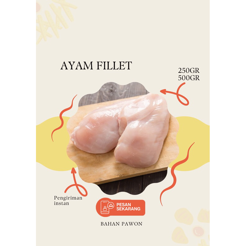 

AYAM FILLET 250-1000gr