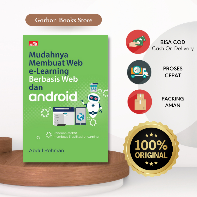Mudahnya Membuat Web e-Learning Berbasis Web dan Android (Abdul Rohman)
