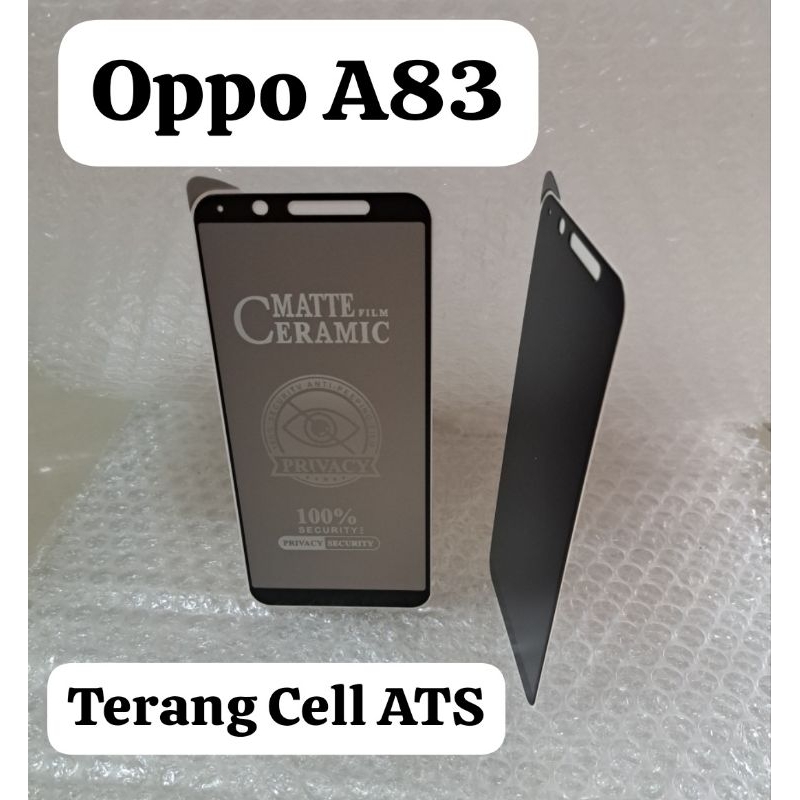 Tempered Glass Matte Film Ceramic Privacy Anti-Spy Oppo A1K / Oppo A37 / Oppo A53 / Oppo A54 / Oppo A83 / Oppo A57 / Oppo A71 / Oppo A96 / Oppo F1S / F5 / Oppo Neo 9 / Oppo F11 / Oppo F11 Pro / Oppo Reno 2 / Oppo Reno 2F / Oppo Reno 4 / Oppo Reno 4F