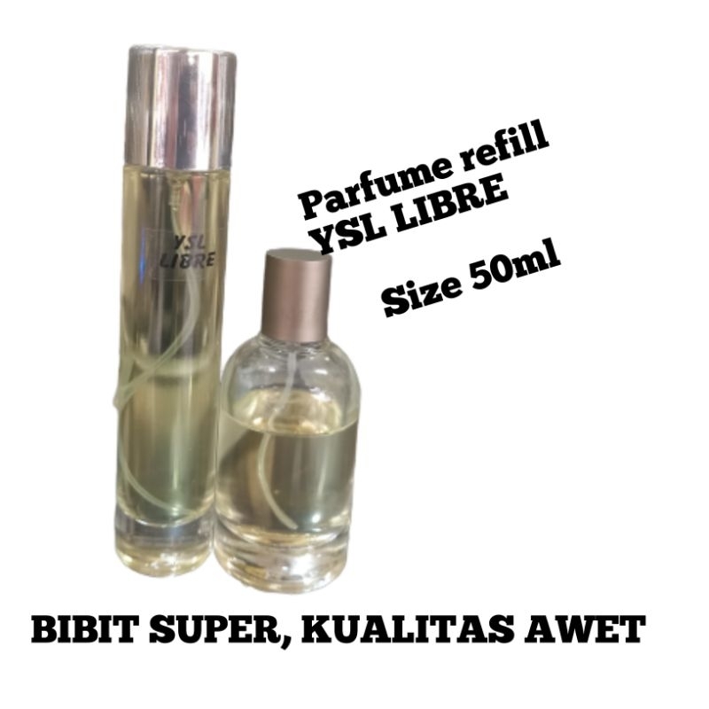 Parfum refill YSL LIBRE the best seller kualitas premium