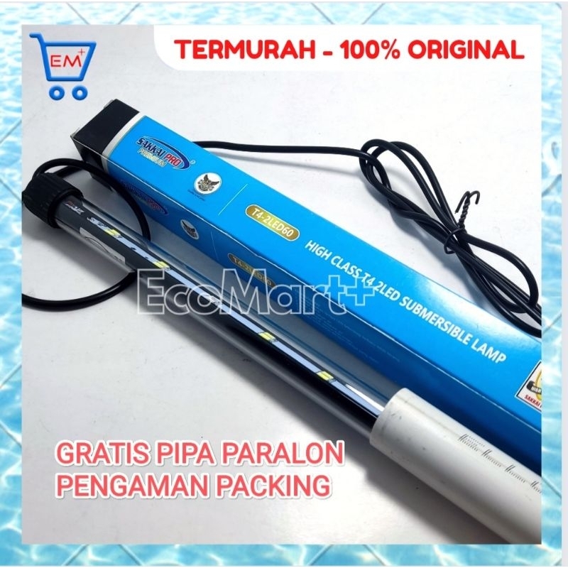 Lampu Celup Sakkai Pro 60 T4-2LED60 untuk Aquarium - GRATIS PIPA PARALON PENGAMAN PACKING