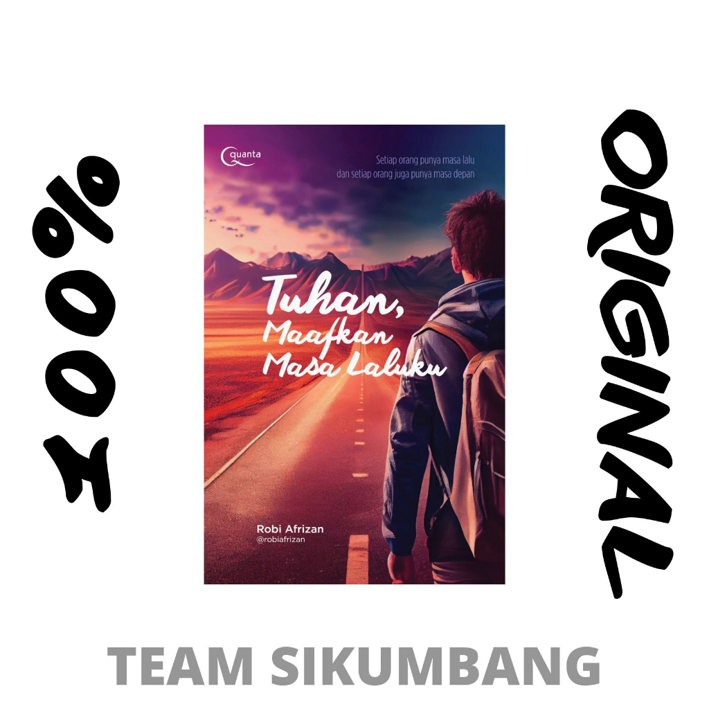 Buku Tuhan, Maafkan Masa Laluku (Setiap orang punya masa lalu dan setiap orang juga punya masa depan