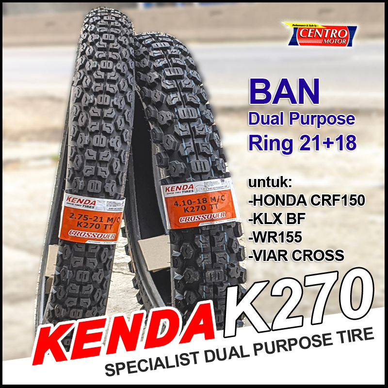 KENDA K270 Paket Ban Depan+Belakang CRF/KLX BF/WR155/VIAR Cross.Ban Dual Purpose Ring 21+18