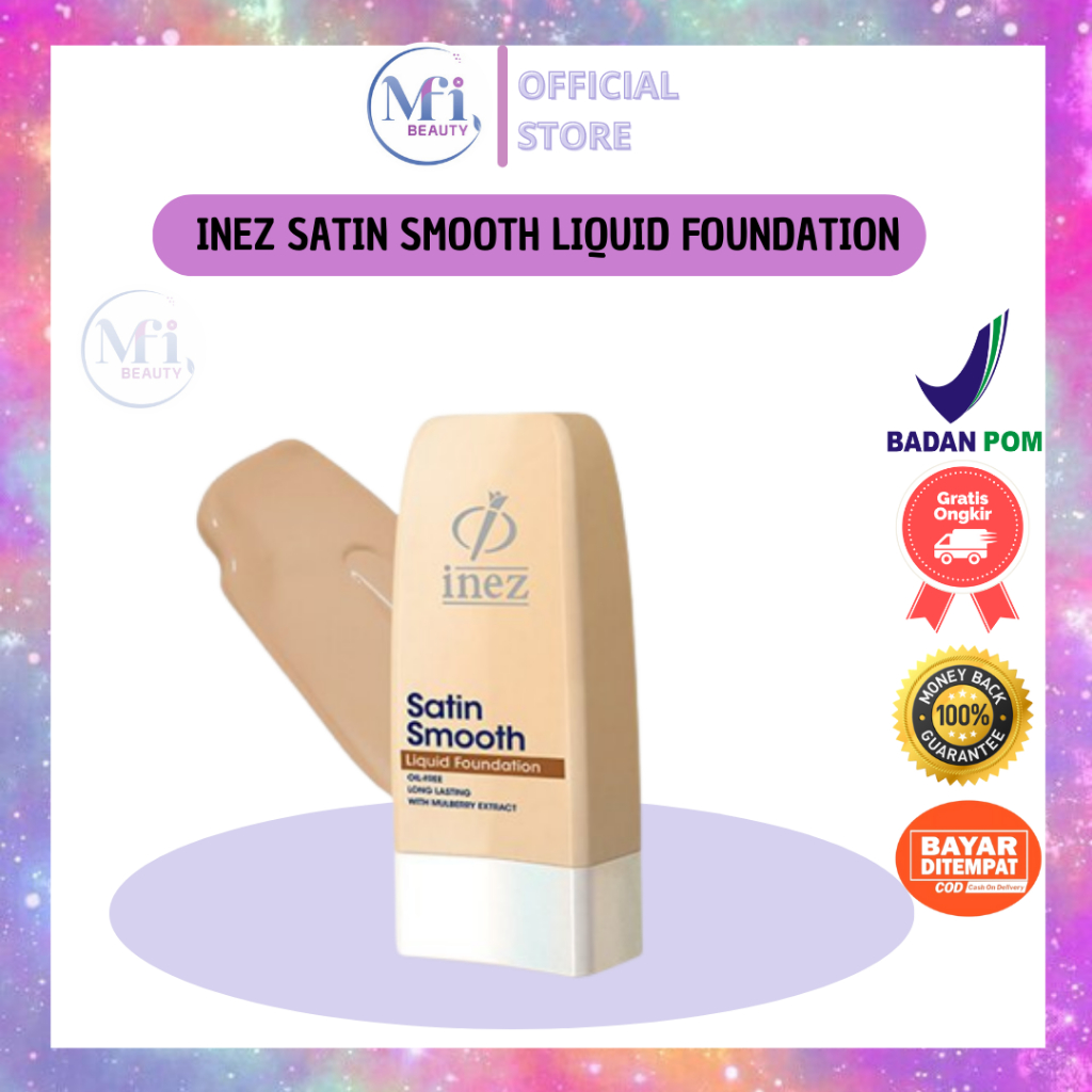 MFI - INEZ SATIN SMOOTH LIQUID FOUNDATION SERIES | READY STOCK