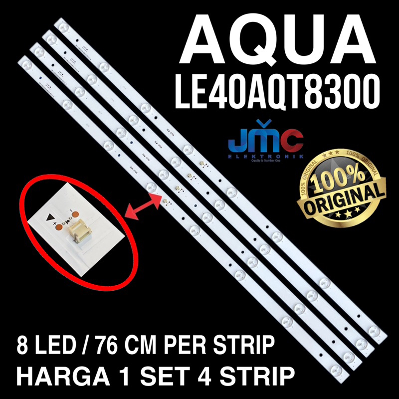 BACKLIGHT TV AQUA 40 INC LE40AQT8300 LAMPU LED BL AQUA LE 40AQT8300 40IN 8K 3V 8 MATA