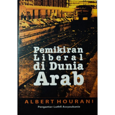 Pemikiran Liberal di Dunia Arab - Albert Hourani - NR