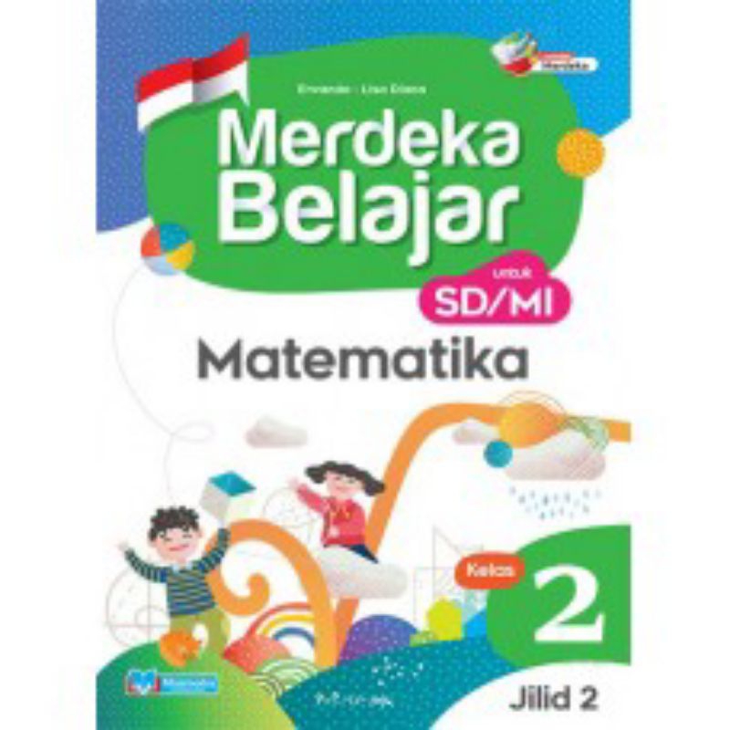 

MERDEKA BELAJAR MATEMATIKA 2 JILID 1 DAN JILID 2 UNTUK SD/MI KELAS II MASMEDIA