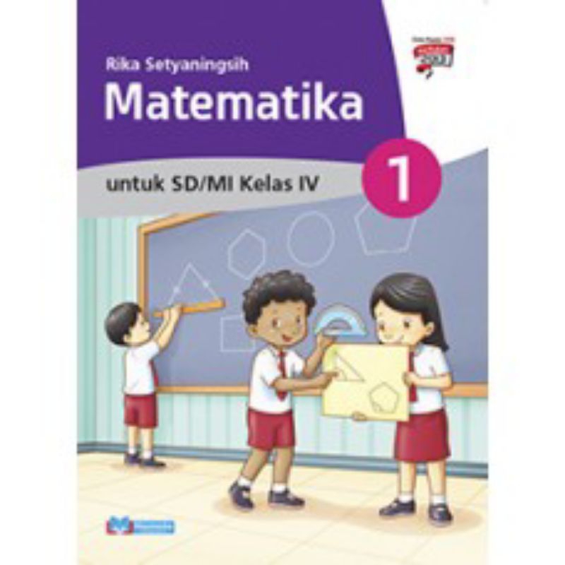 

MATEMATIKA UNTUK SD/MI KELAS IV V VI Kurikulum 2013 EDISI REVISI 2016 MASMEDIA