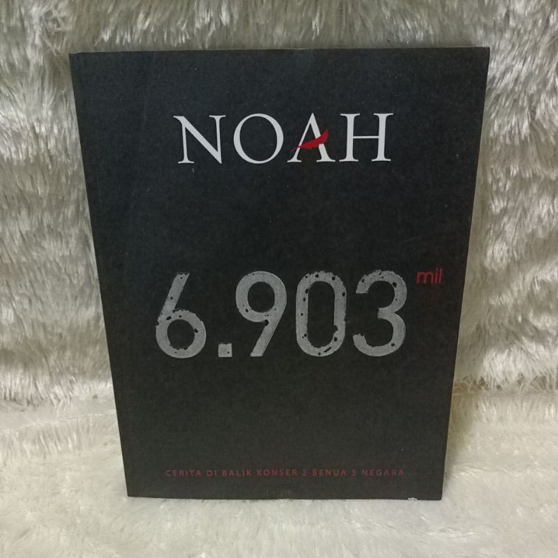 buku biografi noah - 6.903 mil cerita di balik konser 2 benua 5 negara