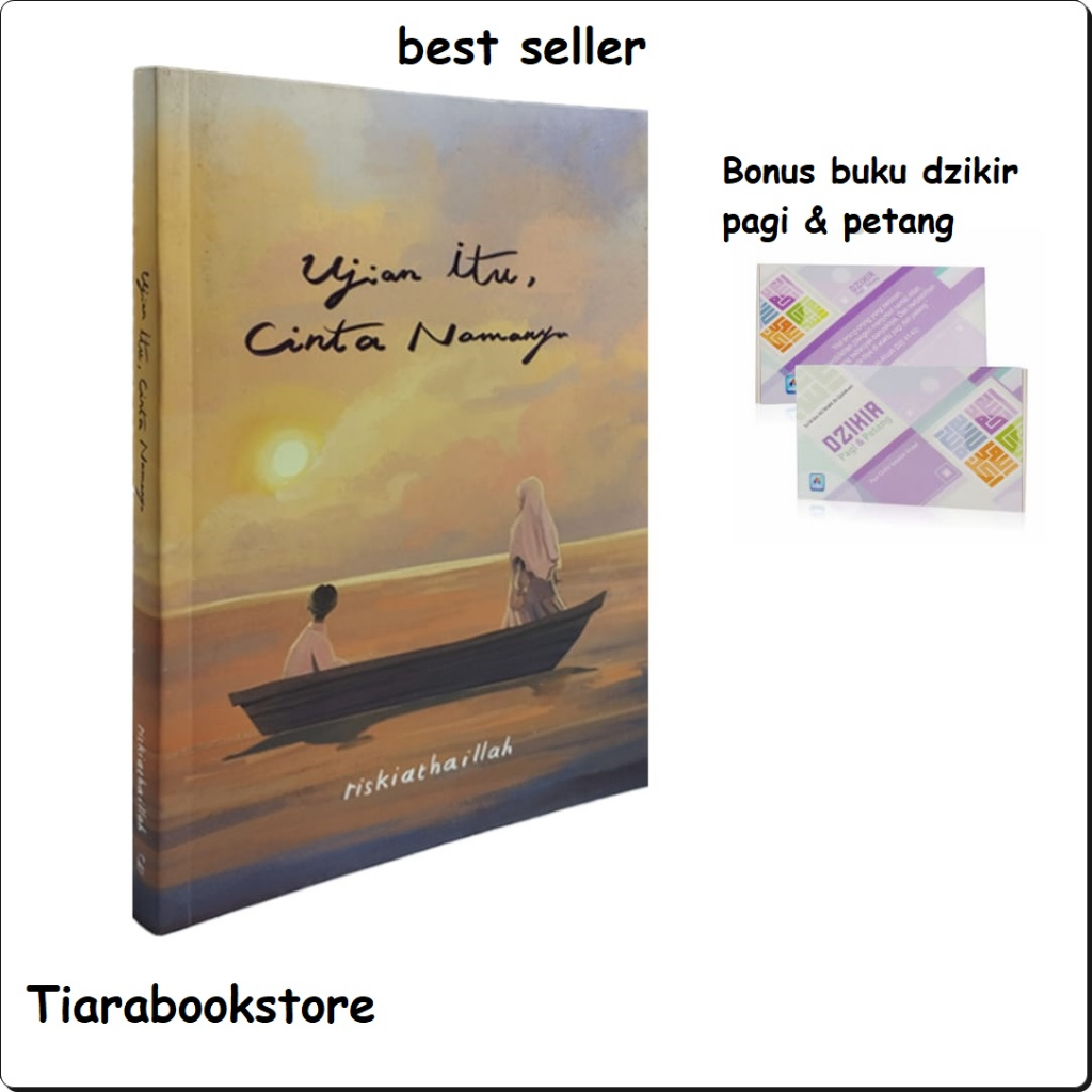 BUKU MOTIVASI - BUKU MOTIVASI ISLAM - NOVEL ISLAM - UJIAN ITU CINTA NAMANYA