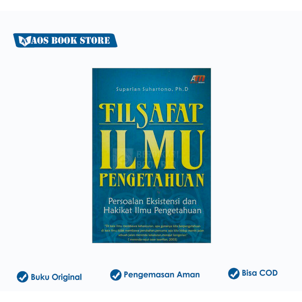 Filsafat Ilmu Pengetahuan: Persoalan Eksistensi dan Hakikat Ilmu Pengetahuan - Arruzz Media