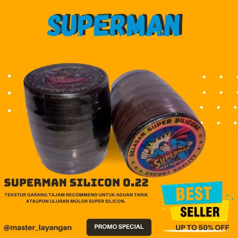 Gelasan SUPERMEN EKSPORT QUALITY 0.22 SUPER SILICONE - Tekstur Tajam Dan Gahar - Panjang 2000 Yard f