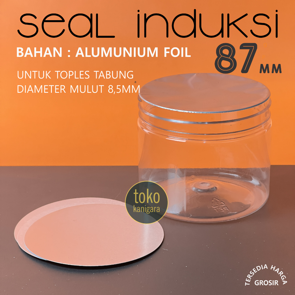 Seal Induksi 87 mm - Segel toples plastik