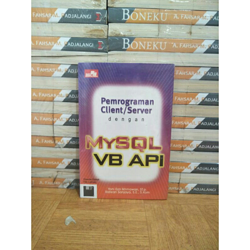 BUKU ORI - PEMROGRAMAN CLIENT SERVER DENGAN MYSQL VB API