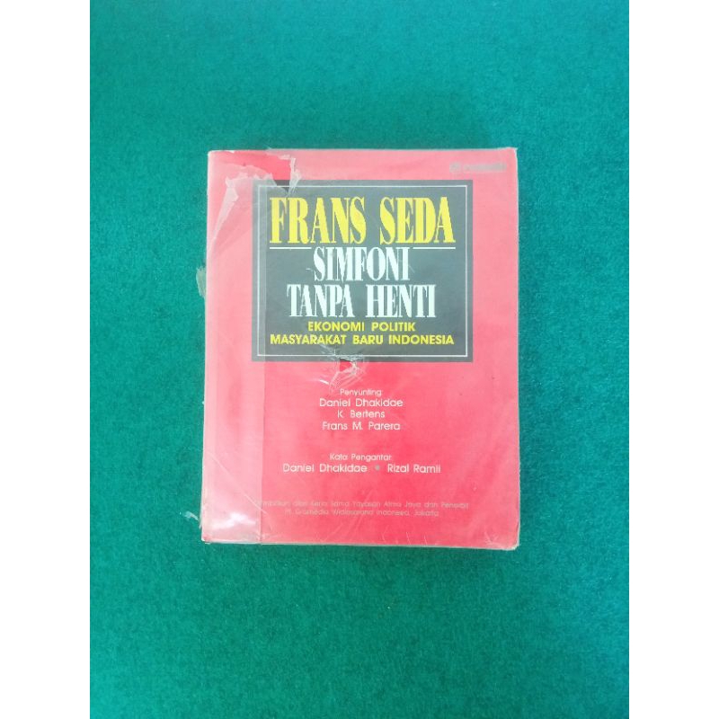 Simfoni Tanpa Henti: Ekonomi Politik Masyarakat Baru Indonesia - Frans Seda