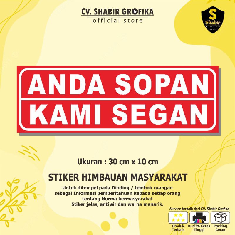 

STIKER HIMBAUAN MASYARAKAT ANDA SOPAN KAMI SEGAN