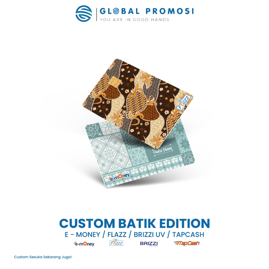 eMoney / Brizzi / E-Money / Flazz Gen 2/ eToll/ TapCash / E-Toll Mandiri Custom Edition BATIK Cetak Print UV Design