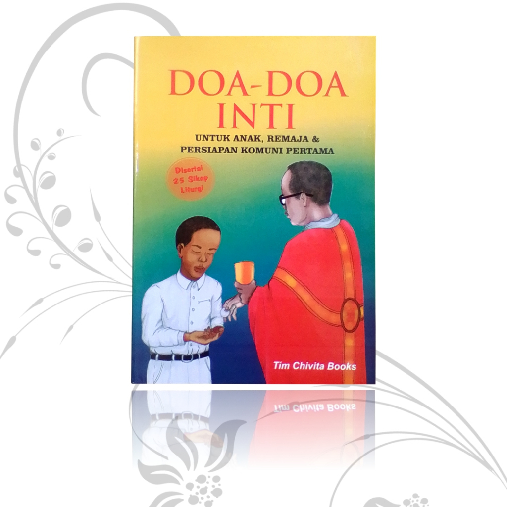 Doa-Doa Inti Untuk Anak/Novena/Doa Devosi/Doa Katolik/Doa Anak/Komuni Pertama