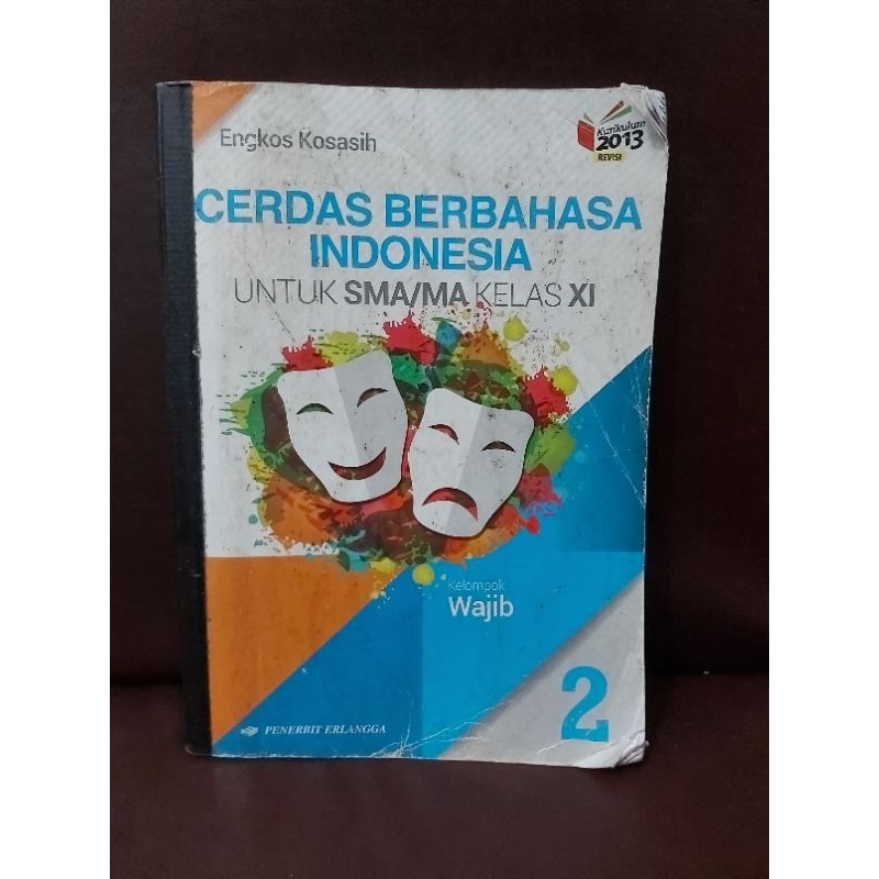 

Cerdas Berbahasa Indonesia Kelas XI SMA / 11 Penerbit Erlangga Engkos Kosasih (Bekas)