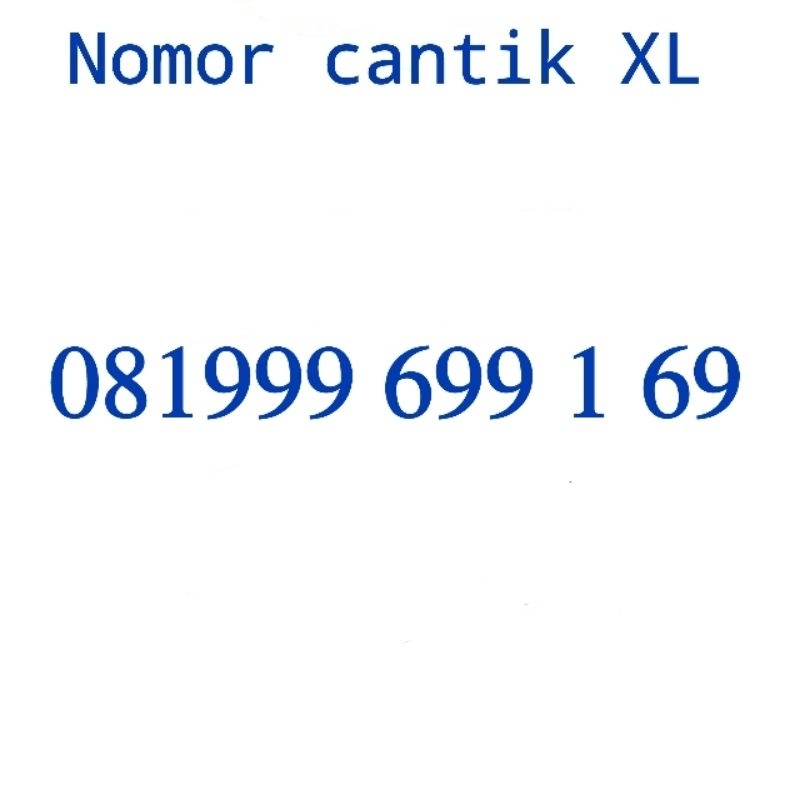 NOMOR CANTIK XL / NOMER CANTIK / NOMER CANTIK XL  / KARTU PERDANA CANTIK XL / XL CANTIK / NO CANTIK