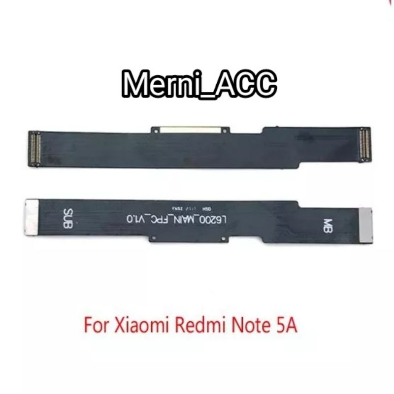 FLEXIBEL FLEXIBLE BOARD XIAOMI REDMI NOTE 5A FLEXIBLE BOARD CONNECT LCD FLEXIBEL LCD UI BOARD ORIGIN
