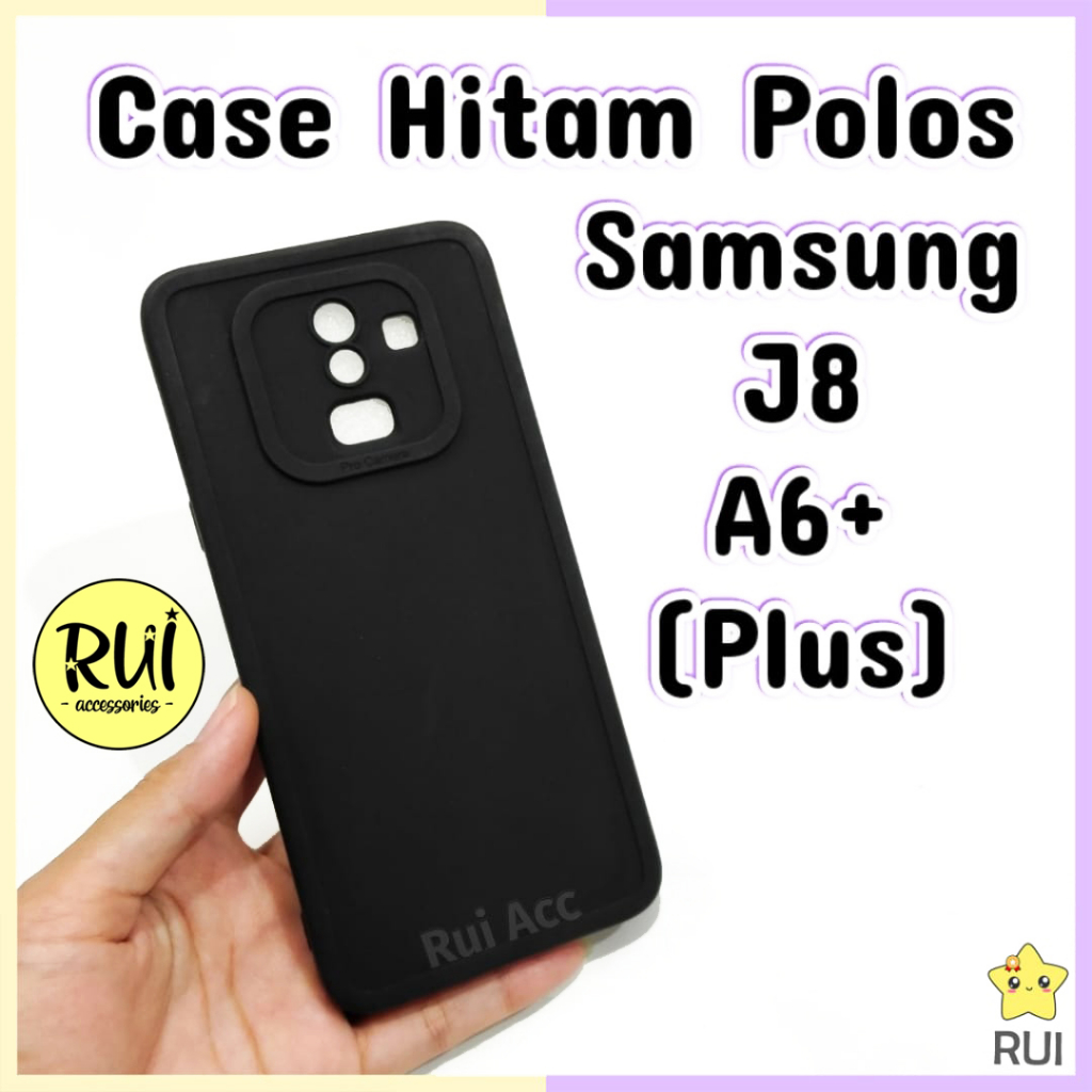 Case Hitam Black Matte Samsung J8 / A6+ A6 Plus Softcase Polos Slim Silikon HP Lentur Rui