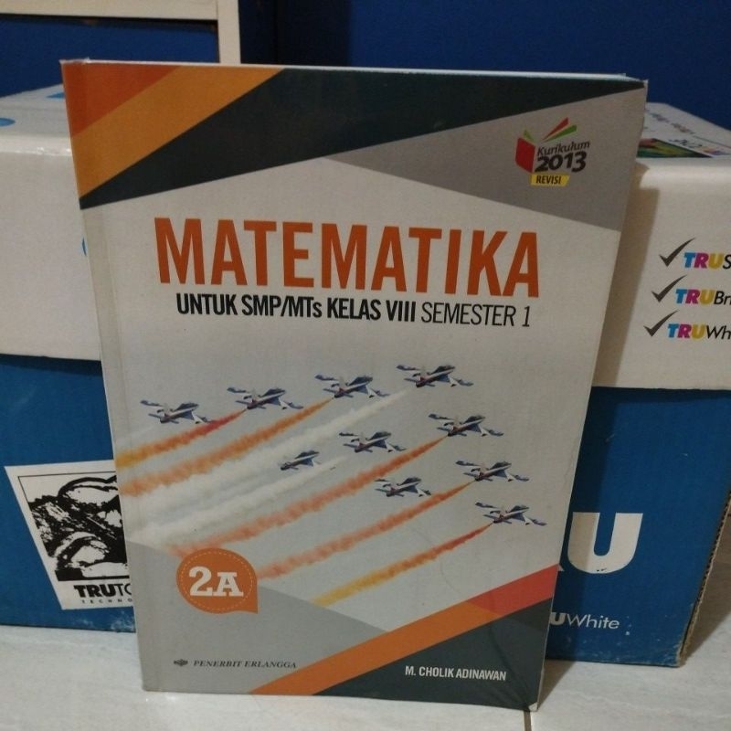 

Buku Matematika penerbit Erlangga kelas 8 2A K13Revisi