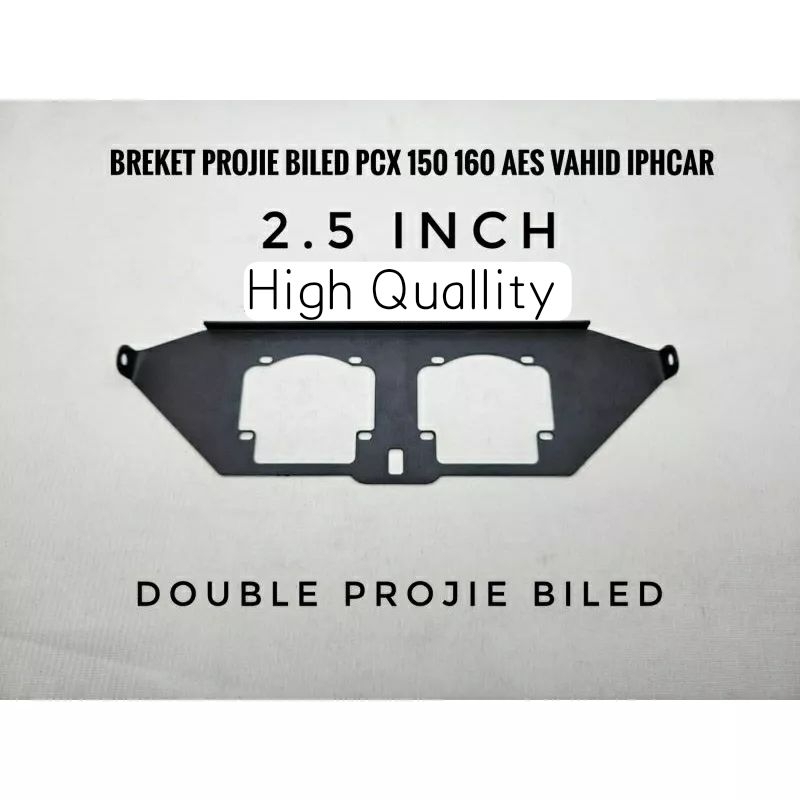 Breket Projie Biled 2.5 Inch Bracket Biled Honda PCX 150 Pcx 160 AES Vahid Iphcar