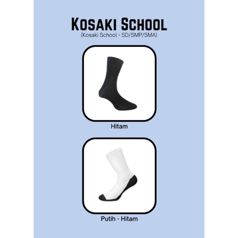 Kaos kaki kosaki School