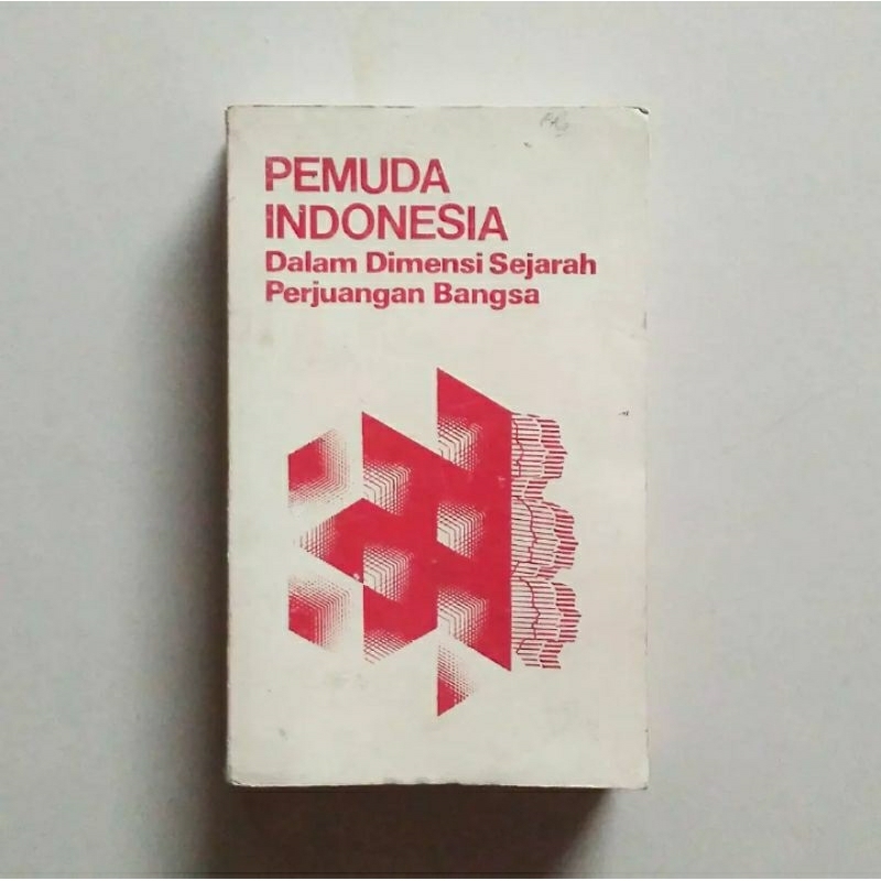 PEMUDA INDONESIA DALAM DIMENSI SEJARAH PERJUANGAN BANGSA