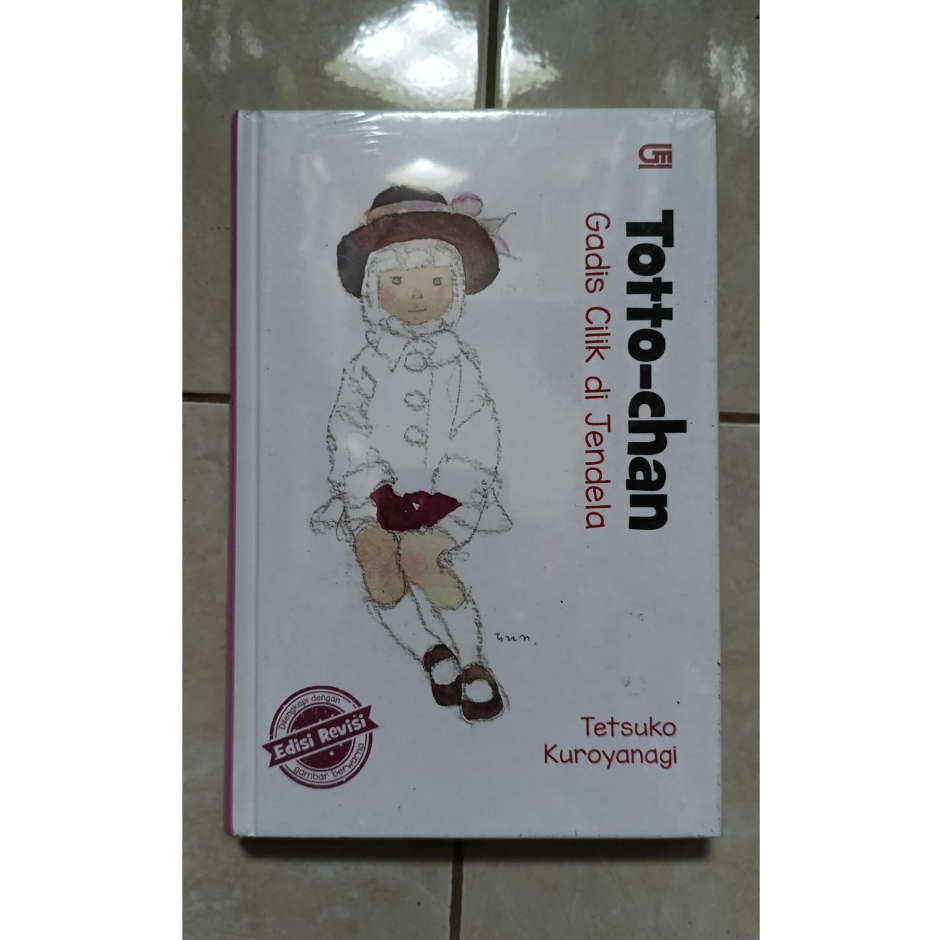 Totto-Chan: Gadis Cilik di Jendela (Hard Cover) / Totto-Chan's Children (Anak-Anak Totto-chan perjal