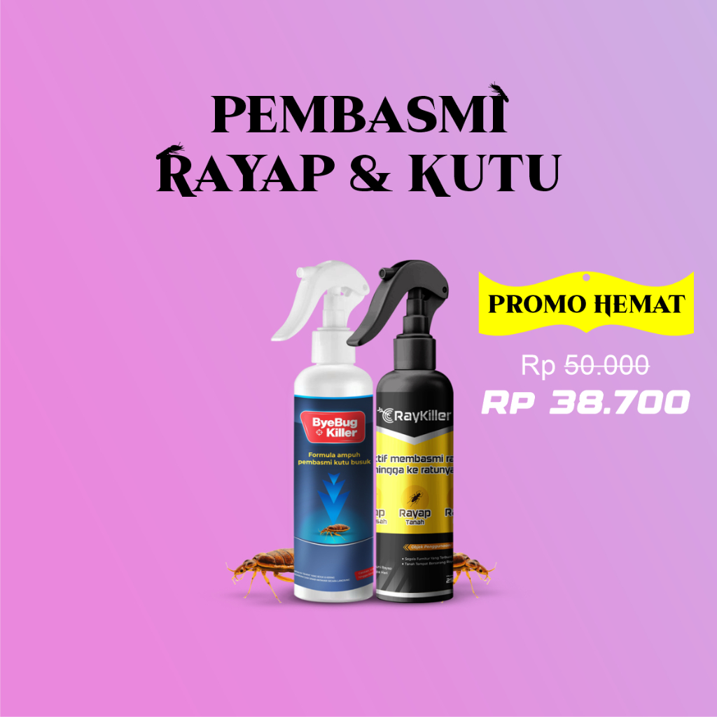 PAKET Pembasmi Serangga - RayKiller Pembasmi Rayap dan ByebugKiller Pembasmi Kutu Busuk / Kutu Anjing / Tungau