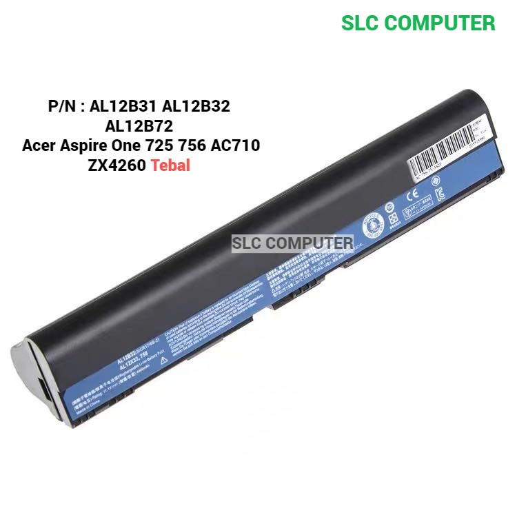 Baterai Acer Aspire One 725 756 AC710 ZX4260 AL12B31 AL12B32 AL12B72