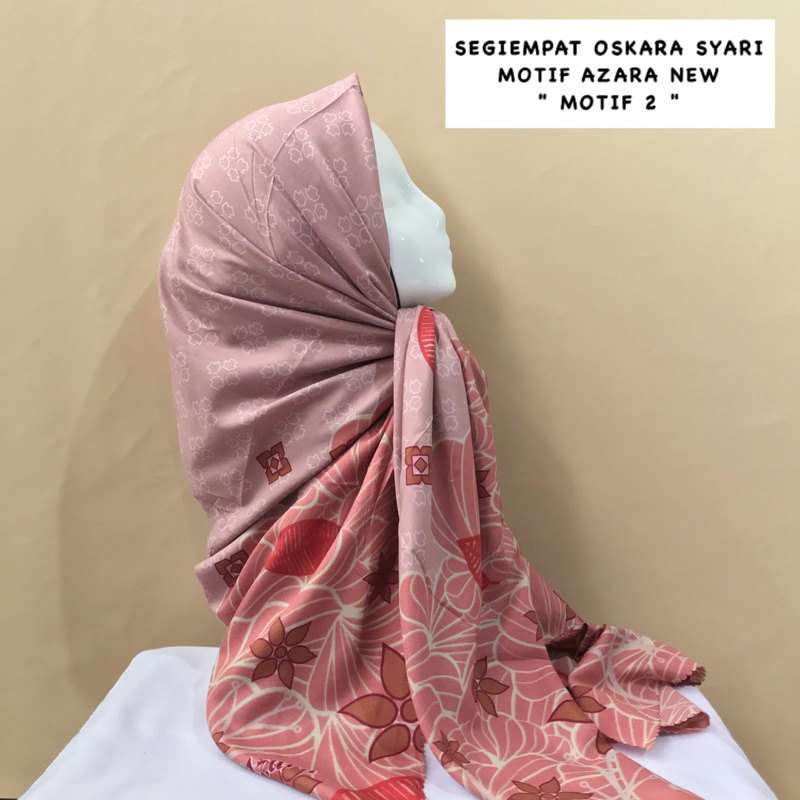 PART 1 SEGIEMPAT SYARI OSKARA LC MOTIF AZARA NEW