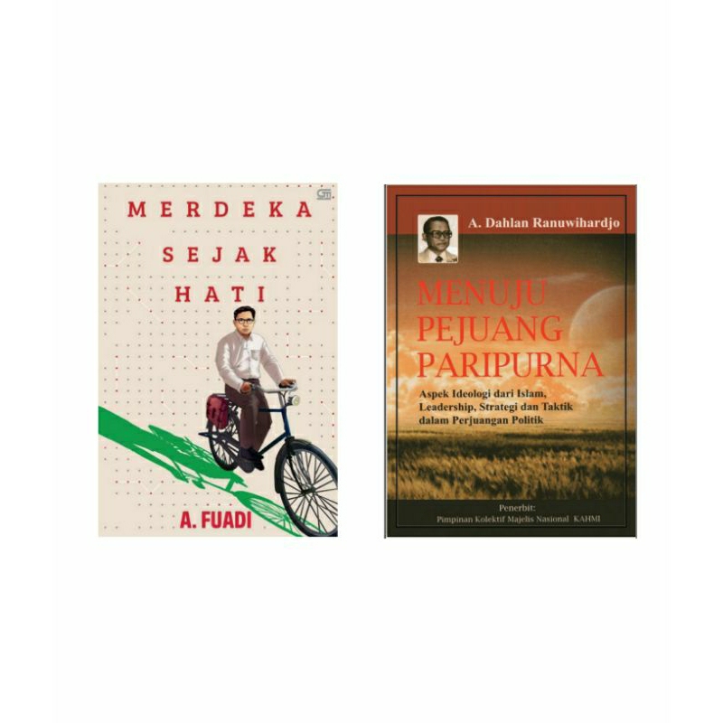 merdeka sejak hati dan menuju pejuang paripurna