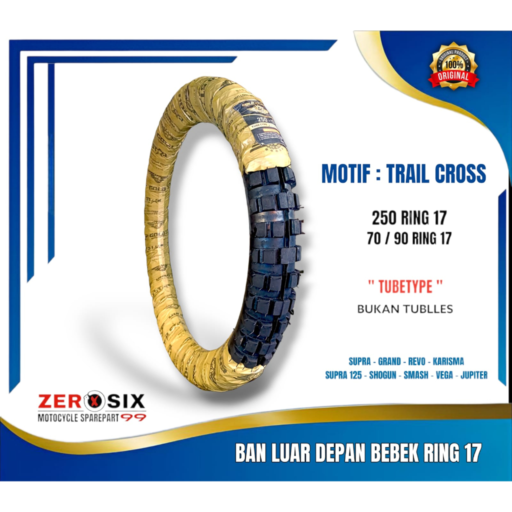 Ban Luar Trail Cros Cross Cangkul 250 ring 17 motor Bebek Supra Grand Karisma Supra Fit Revo Jupiter Vega Shogun Smash