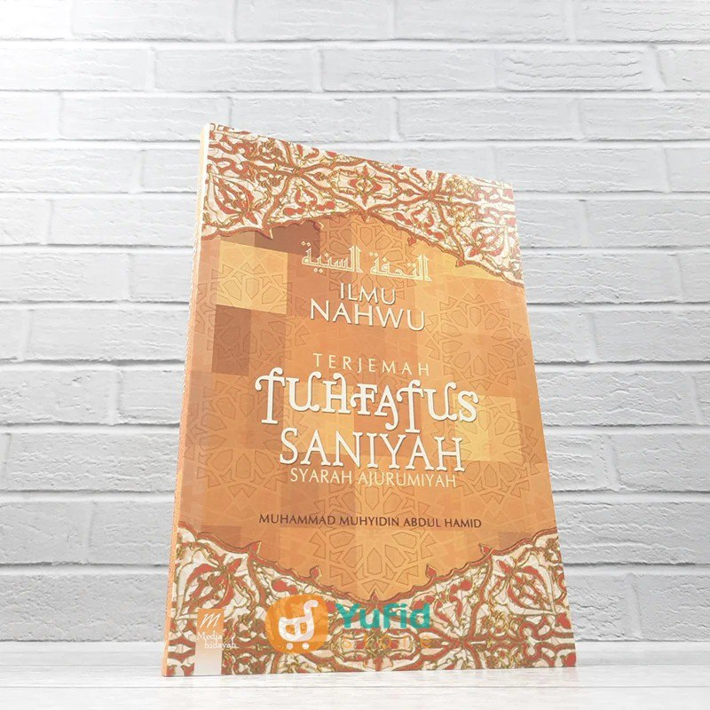 

BUKU TERJEMAH TUHFATUS SANIYAH SYARAH AJURUMIYAH (MAKTAB DARUSSALAM)
