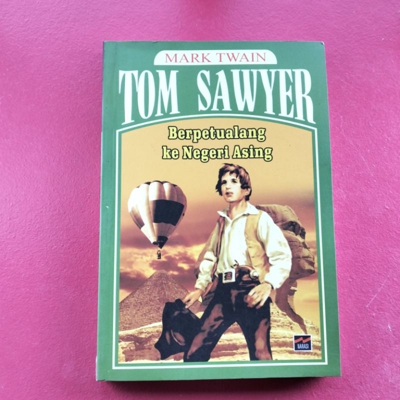 Novel TOM SAWYER Berpetualang ke Negeri Asing (Mark Twain)