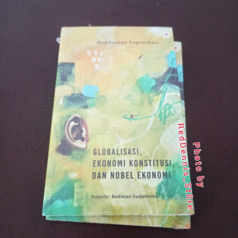 Globalisasi, Ekonomi Konstitusi, dan Nobel Ekonomi - HENDRAWAN SUPRATIKNO