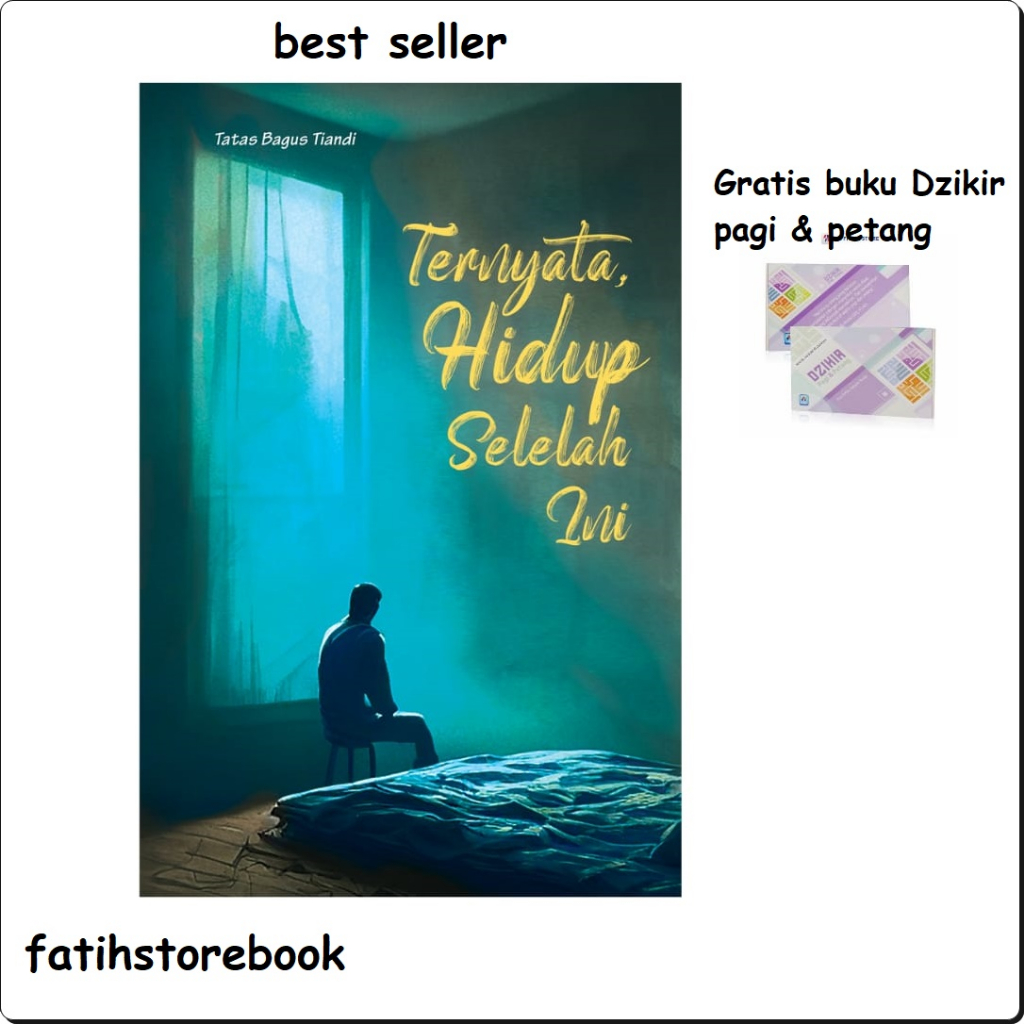 BUKU MOTIVASI - BUKU MOTIVASI ISLAM - NOVEL ISLAMI - BUKU MOTIVASI HIDUP - TERNYATA HIDUP SELELAH IN