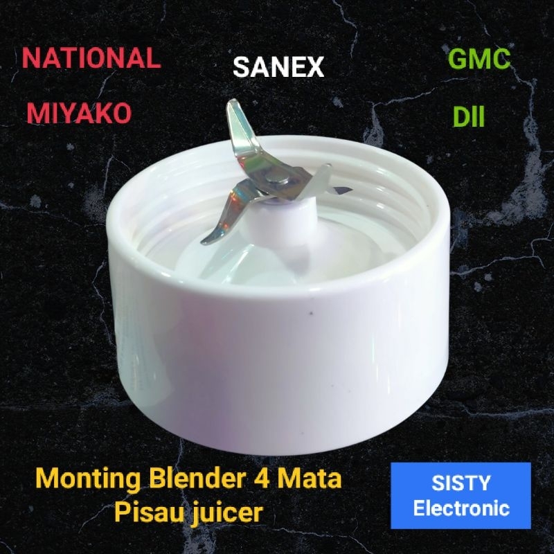 Monting Blender 4 Mata Pisau Juicer Natonal Miyako Sanex gmc dll